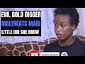 CEO's girlfriend maltreats poor maid little did she know that this would happen  SHOCKING!!