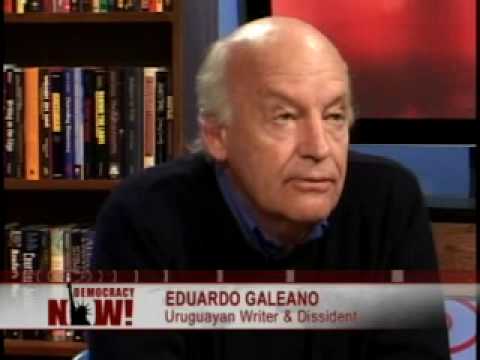 'Open Veins of Latin America' author Eduardo Galea...