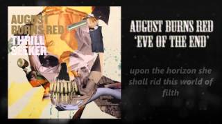 August Burns Red - Eve of the End (With Vocals)