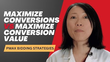 Performance Max Bidding Strategy: Maximize conversions vs Maxmize conversion value