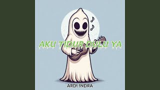 Aku Tidur Dulu Ya