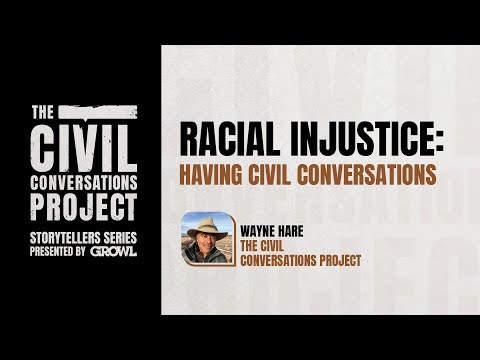 WEBINAR - STORYTELLERS SERIES: RACIAL INJUSTICE: HAVING CIVIL CONVERSATIONS (EPISODE 1)