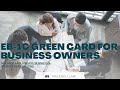 EB-1C green card for business owners | Malescu Law