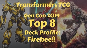 Transformers TCG Gen Con 2019 Top 8 Deck Profile: FireBee!! + Gen Con recap + GIVEAWAY!
