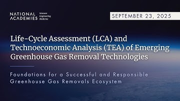 Life-Cycle Assessment (LCA) and Technoeconomic Analysis (TEA) of Emerging GHG Removal Technologies