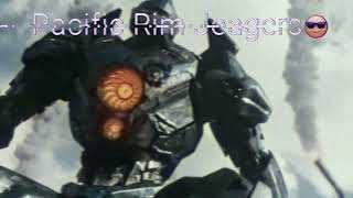 Pacific Rim Jeagers (Pacific Rim Edit)