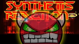 Synthesis Reaction - By El3ctro1507 [DEMON!] (Geometry Dash)