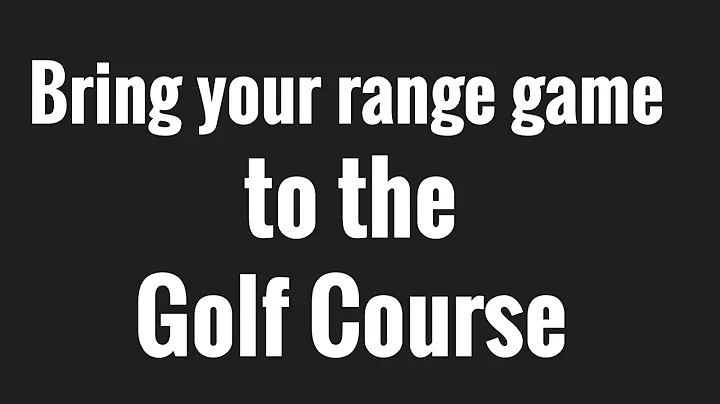 GOLF: Bring your range game to the course