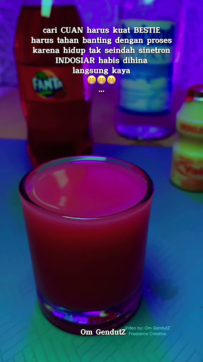 Status WA Kata Kata Mutiara Vodka Mixed Fanta Yakult Jadi Pink Lady