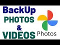 how to backup photos and videos on google photos