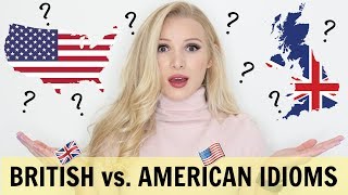 AMERICAN vs. BRITISH expressions & phrases - we won't understand!