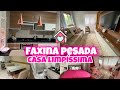 FAXINA PESADA, CASA LIMPÍSSIMA E ORGANIZADA | MOTIVAÇÃO DE LIMPEZA 💖🏠