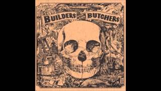 Watch Builders  The Butchers The Coal Mine Fall video