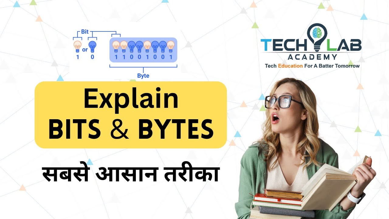 What is Bits & Bytes समझने का सबसे आसान तरीका (Hindi) - YouTube