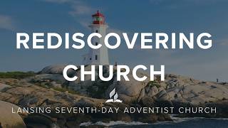 Rediscovering Church; Pastor Mark Howard; 6-06-2026