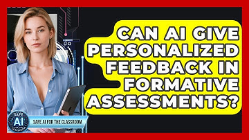 Can AI Give Personalized Feedback In Formative Assessments? - Safe AI for The Classroom