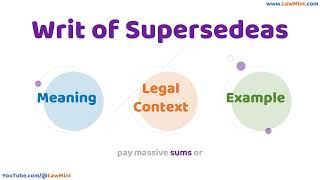 Writ of Supersedeas Meaning Legal Context & Example Legal Terms Simplified @LawMint