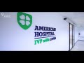 American hospital dubai with livio