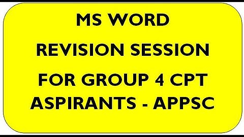 MS WORD REVISION SESSION FOR GROUP 4 CPT ASPIRANTS//APPSC//COMPUTER PROFICIENCY TEST/CPT