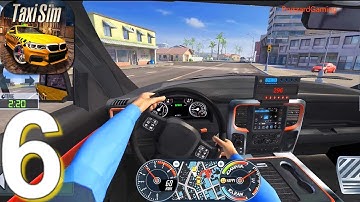 Taxi Sim 2020 - Gameplay Walkthrough Part 6 New Update (Android,iOS)