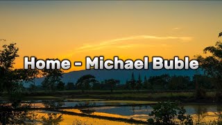 Home - Michael Buble | [Speedup   Reverb] | Lyrics