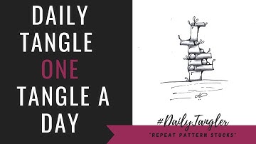 Daily Tangle - Pattern  Focus -  Repeat Pattern Stucks  | How to draw | #DailyTangler