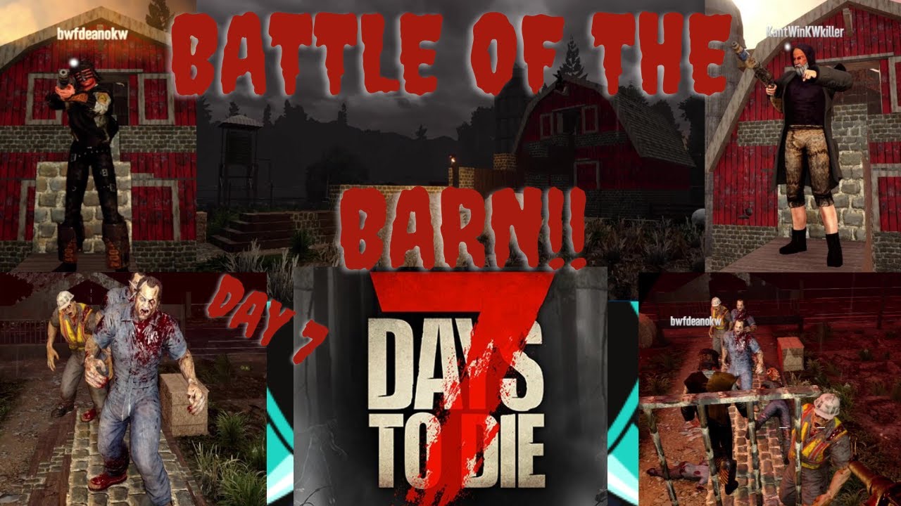 7 Days to Die: Alpha 20 - BATTLE OF THE BARN (HORDE NIGHT)