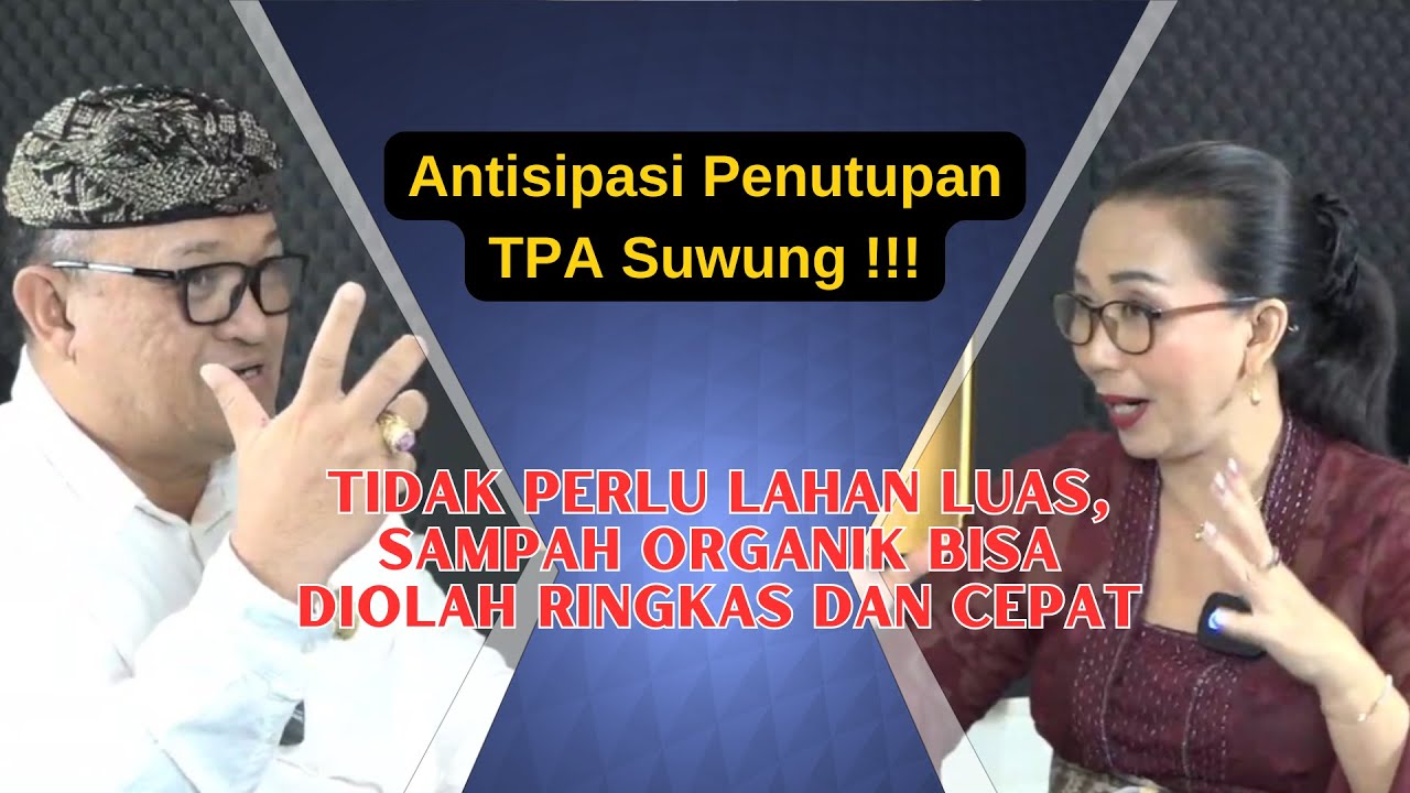 Antisipasi Penutupan TPA Suwung !!! Tidak Perlu Lahan Luas