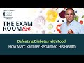 Defeating Diabetes With Food | Marc Ramirez