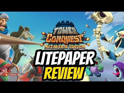 Tower Conquest: Metaverse Edition Litepaper Review (Editors Choice Game)