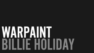 Warpaint - Billie Holiday