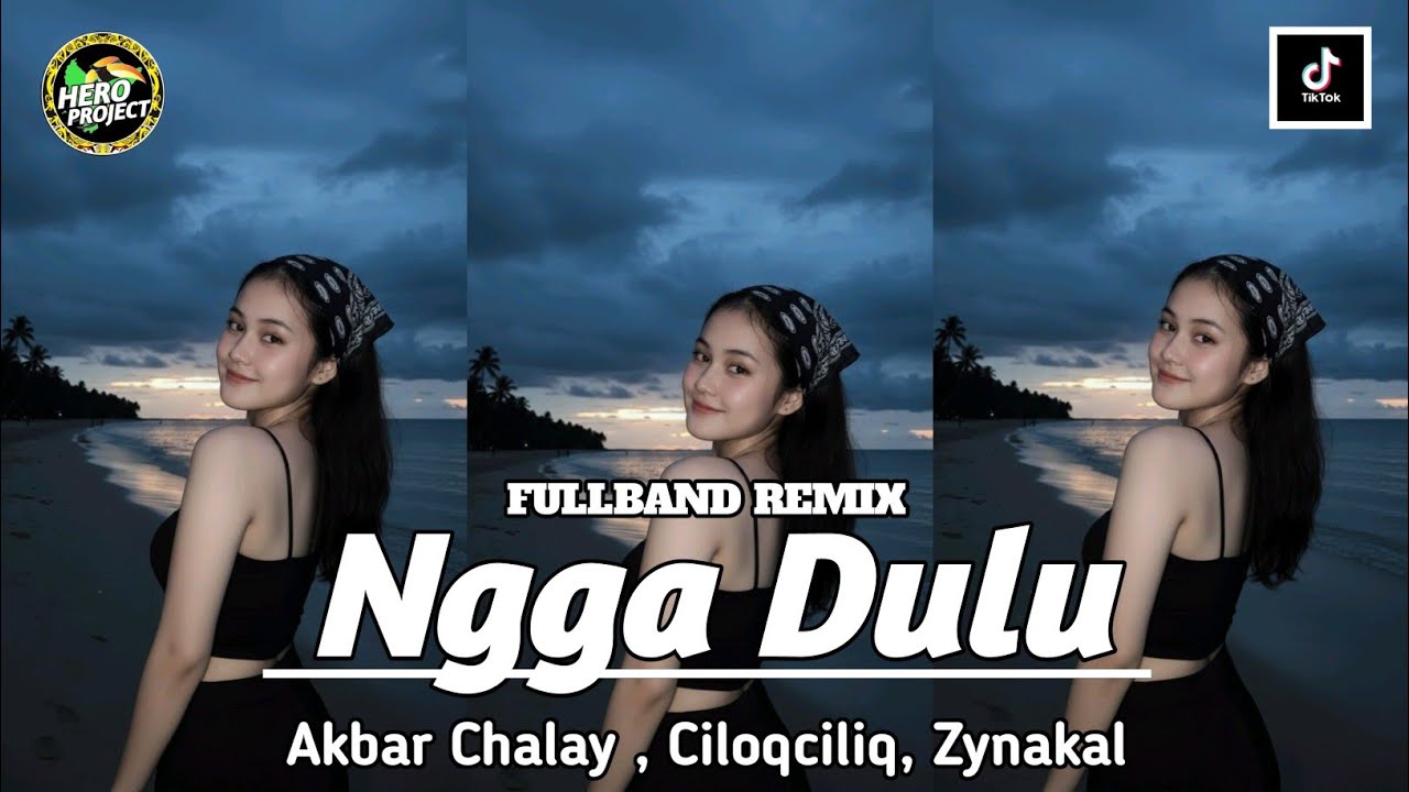 NGGA DULU - Akbar Chalay, Ciloqciliq, & Zynakal // FULLBAND REMIX // VIRAL LAGU TERBARU 2K25 ‼️