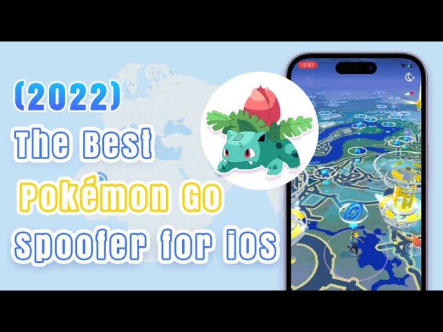 2023 Best Pokemon Go Spoofer for iOS 17, No Jailbreak