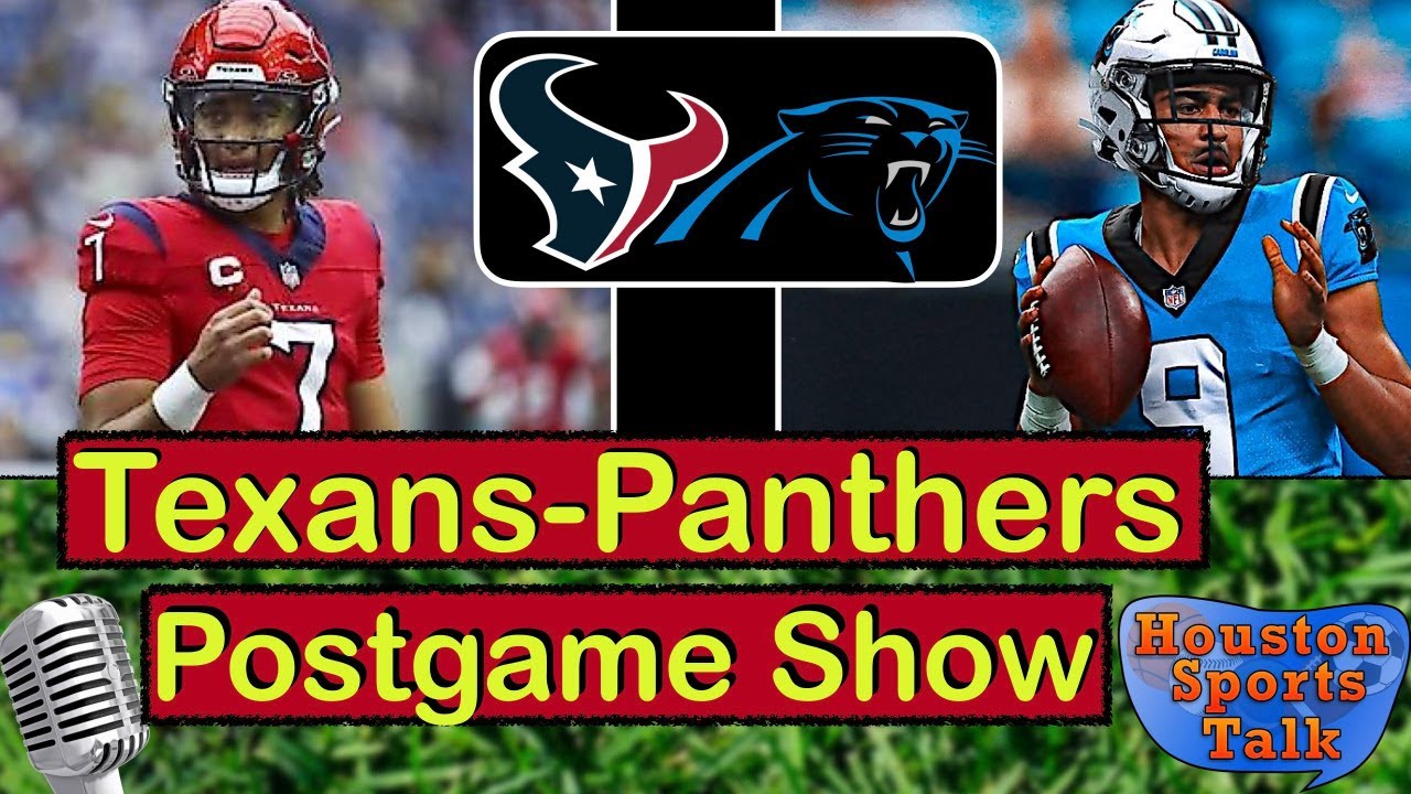 Texans vs. Panthers LIVE Postgame Show! YouTube