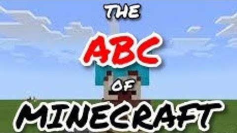 The ABC of Minecraft!