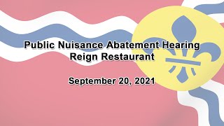 Public Nuisance Abatement Hearing - Reign Restaurant 9-20-21