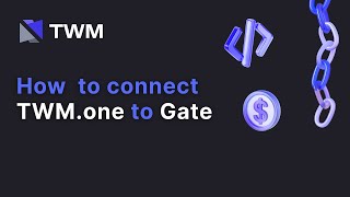 How to connect TWM.one to Gate - TWM.one Platform screenshot 4