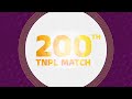 That's a milestone!💪🏼200th TNPL Match!❤️