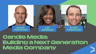 Candle Media: Building a Next-Generation Media Company