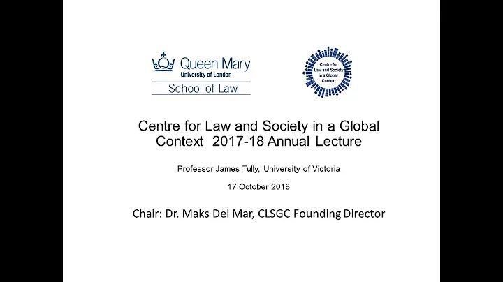 CLSGC Annual Lecture by Professor James Tully