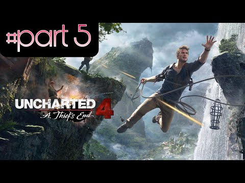 UNCHARTED A LEGACY OF THIEVES COLLECTION :(PART 5) A THIEF END