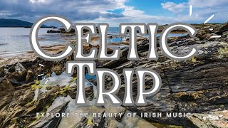 🍀 Celtic Trip 🍀 Instrumental music of Ireland, lofi music relaxation, meditation, study NEW 2023
