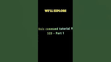 Unix command Tutorial 9: Sed - 1 #unix #developer #coding #commandline #sedcommand