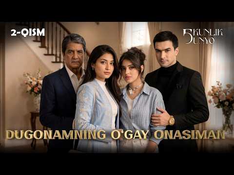 Dugonamning o'gay onasiman... Besh kunlik dunyo (2-qism)