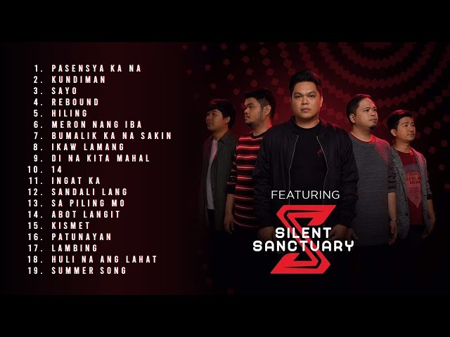 Best of Silent Sanctuary OPM Love Songs 2023 (Complete & Updated Greatest Hits) | Non Stop Playlist class=