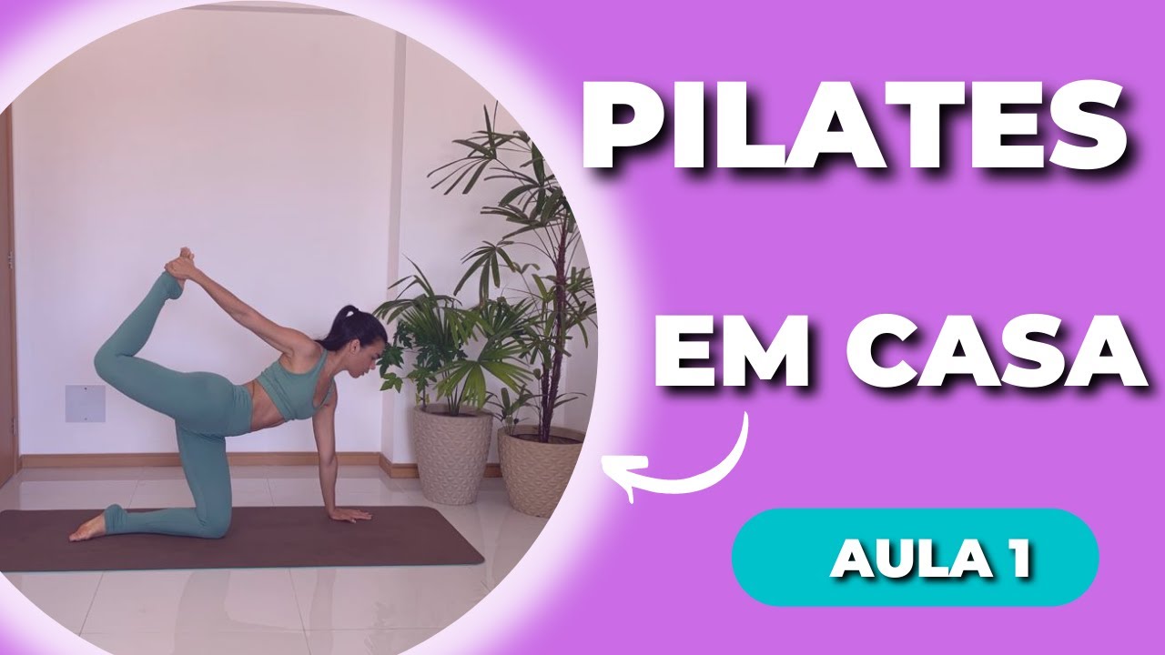 Pilates em  casa - Aula 1