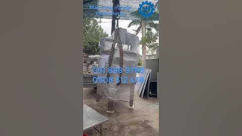 NỒI NẤU CÁNH KHUẤY DUNG TÍCH LỚN - CẤU MÁY ĐỂ XUẤT XƯỞNG AN TOÀN VÀ DỄ DÀNG