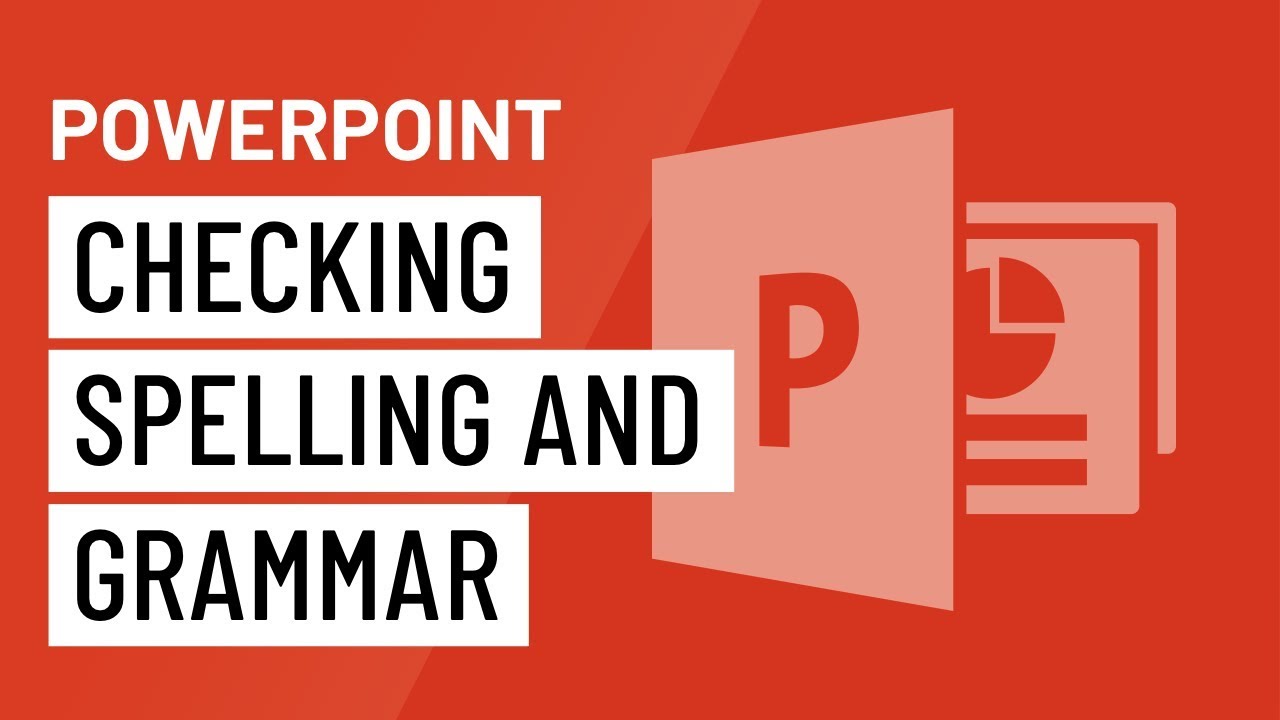 PowerPoint: Checking Spelling and Grammar