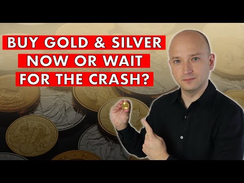 Buy Gold x Silver Now Or Wait For A Crash This Is What I Am Doing