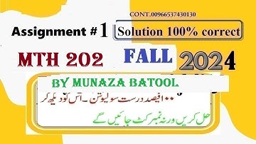 mth202 assignment 1 solution fall 2024|mth 202 assignment 1 solution fall 2024|by munaza batool